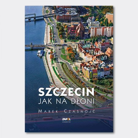 Album Szczecin jak na dłoni