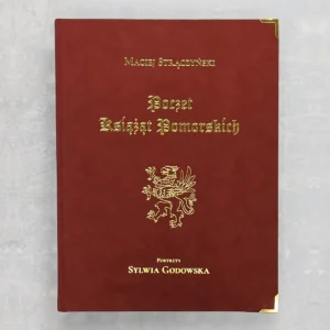 Maciej Strączyński, Sylwia Godowska, książka Poczet Książąt Pomorskich. Dynastia Gryfitów 1119–1637, skórzana okładka